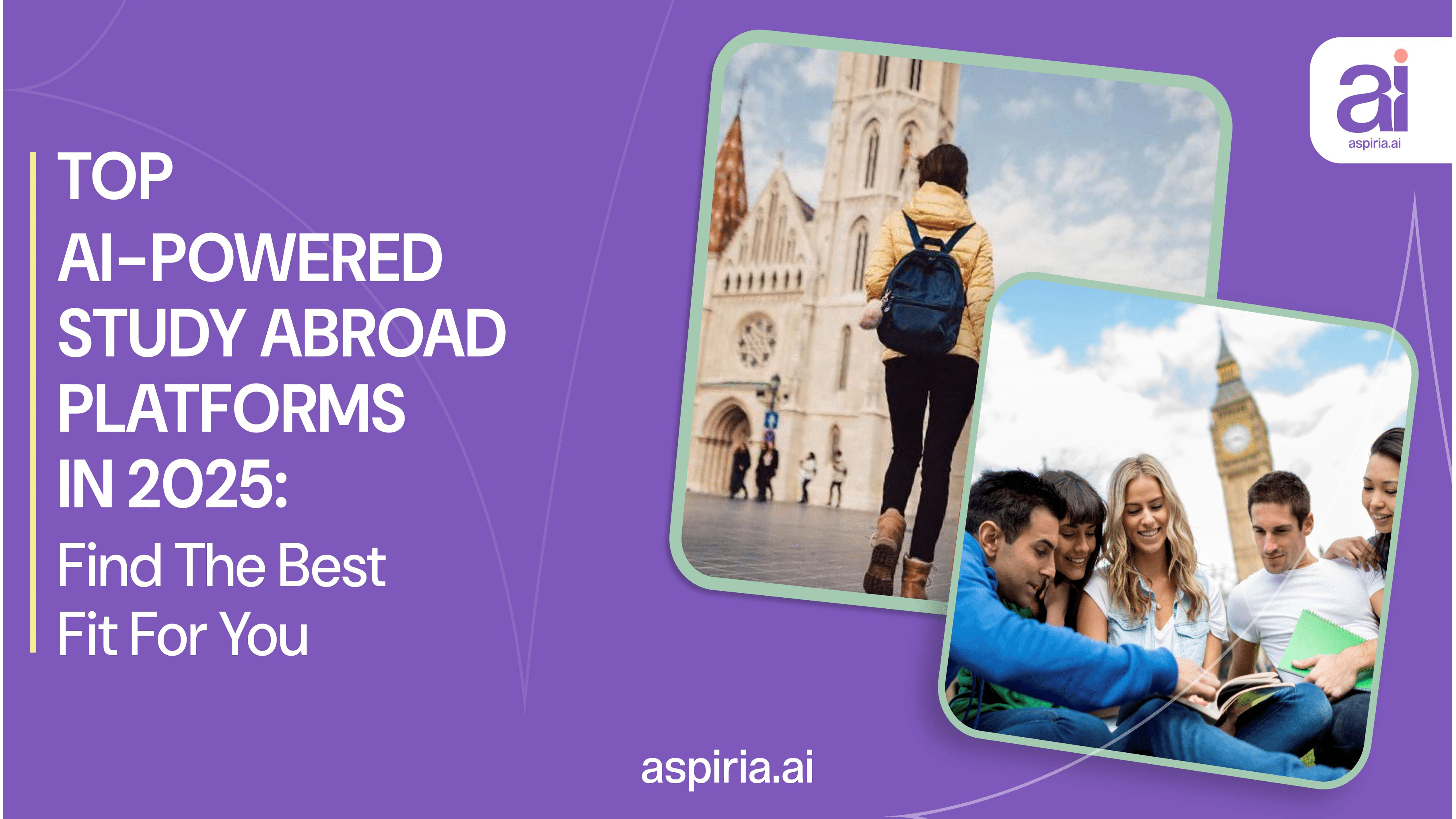 Top AI-Powered Study Abroad Platforms in 2025: Find the Best Fit for You